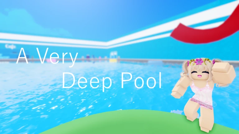 Loading Image/Thumbnail of my Roblox game A Very Deep Pool